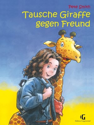 cover image of Tausche Giraffe gegen Freund